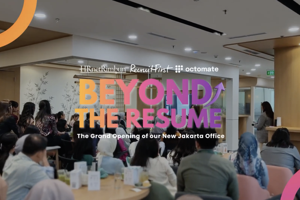 Beyond the Resume 2026 | New Jakarta Office Opening of HRnetRimbun, RecruitFirst & Octomate